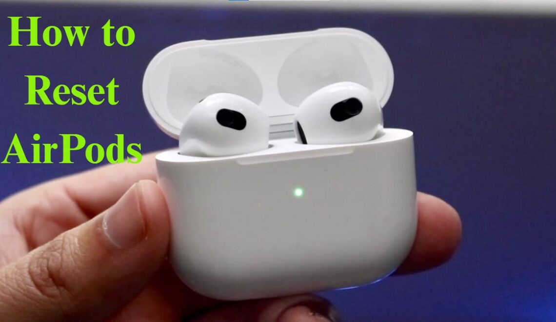 How to Reset AirPods