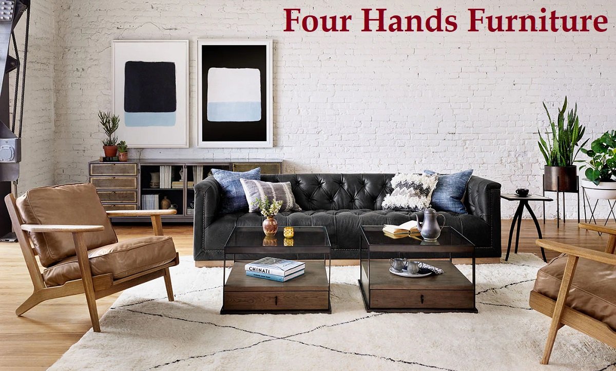 Four Hands Furniture Review – Modern Designs, Prices